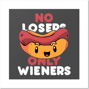 No Losers Only Wieners Kawaii Hot Dog Posters and Art